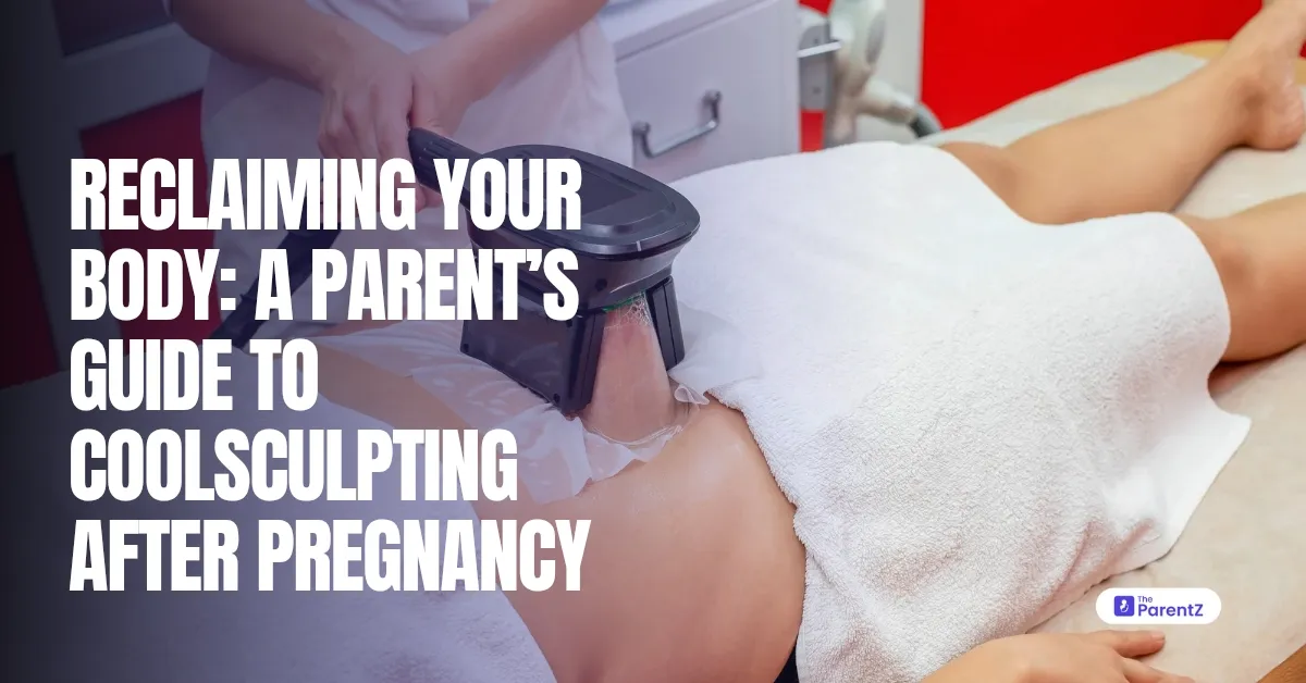 Reclaiming Your Body: A Parent’s Guide to CoolSculpting After Pregnancy