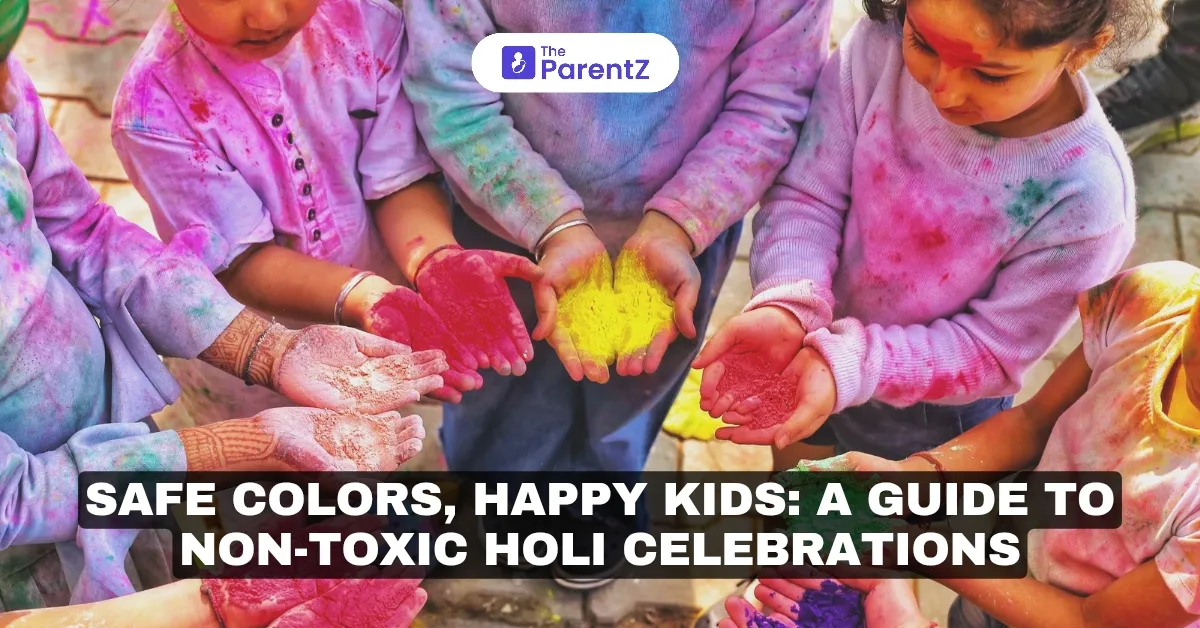 Safe Colors, Happy Kids: A Guide to Non-Toxic Holi Celebrations