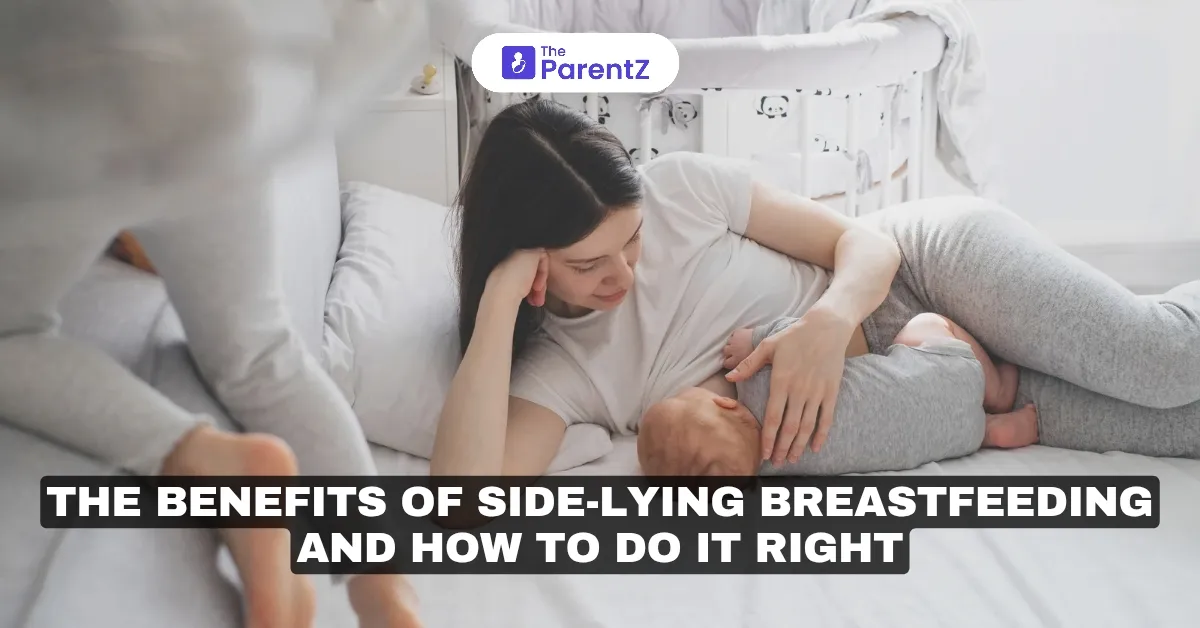 The Benefits of Side-Lying Breastfeeding and How to Do It Right