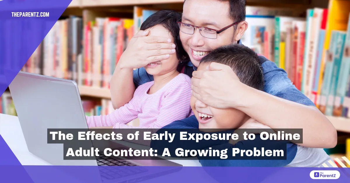 The Effects of Early Exposure to Online Adult Content: A Growing Problem