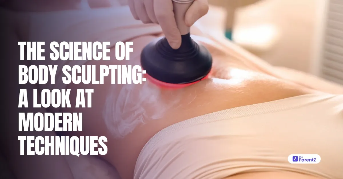 The Science of Body Sculpting: A Look at Modern Techniques