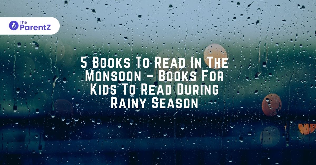 5 Books To Read In The Monsoon - Books For Kids To Read During Rainy Season