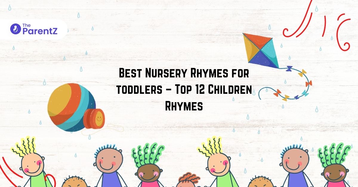 Best Nursery Rhymes for toddlers Top 12 Children Rhymes The ParentZ