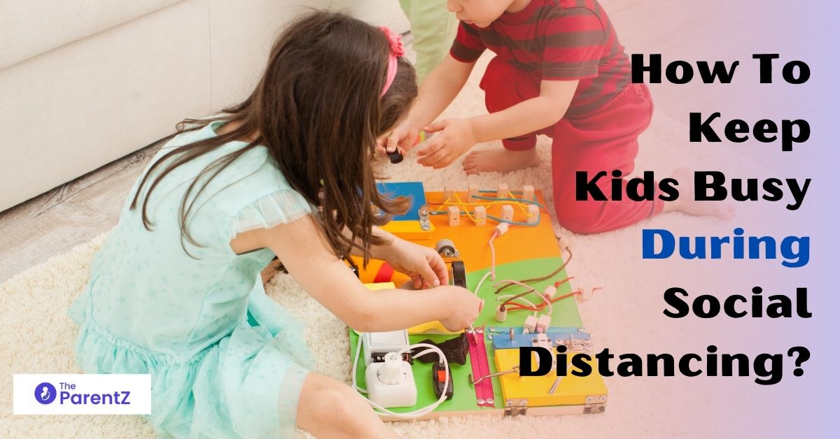 How to Keep the Kids Busy during Social Distancing