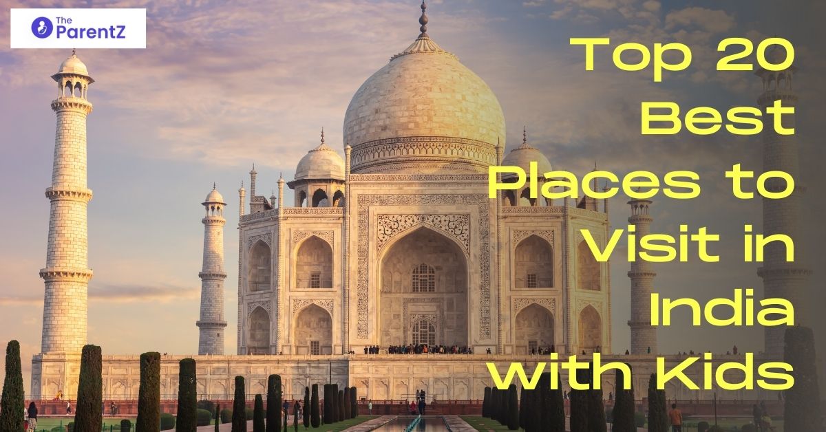 Top 20 Best Places to Visit in India with Kids