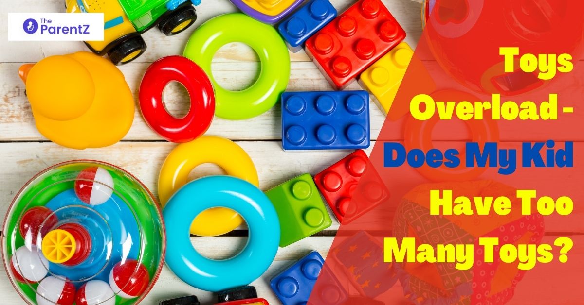 Toys Overload – Does My Kid Have Too Many Toys?