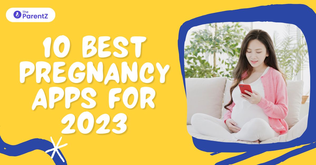 10 Best Pregnancy Apps for 2023