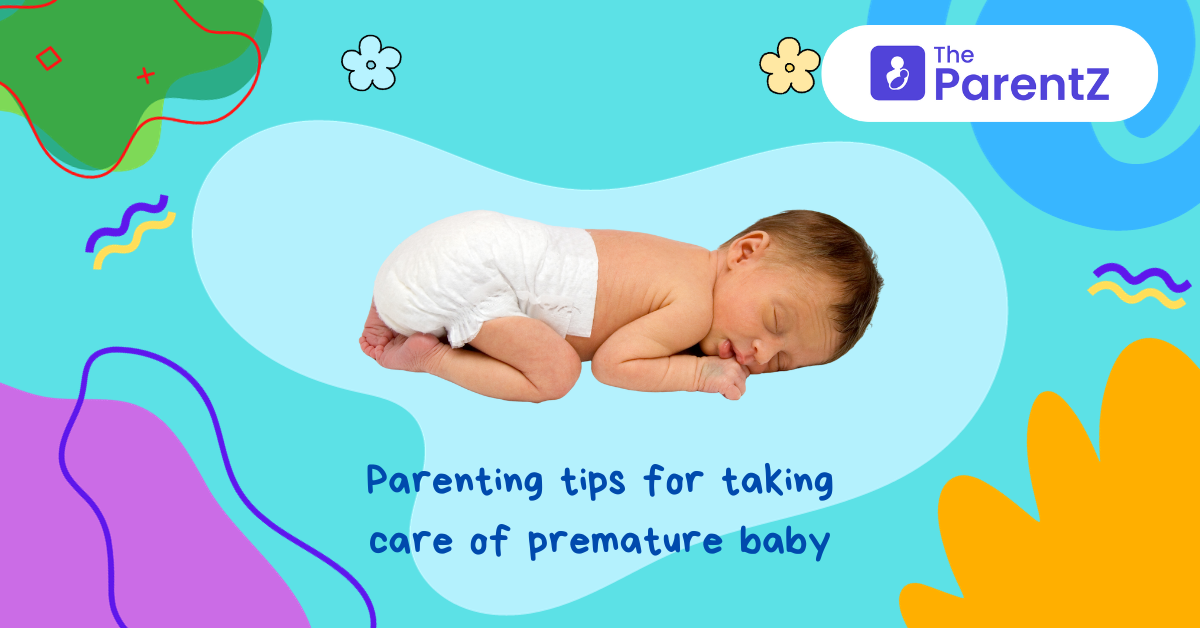 Parenting tips for taking care of premature baby