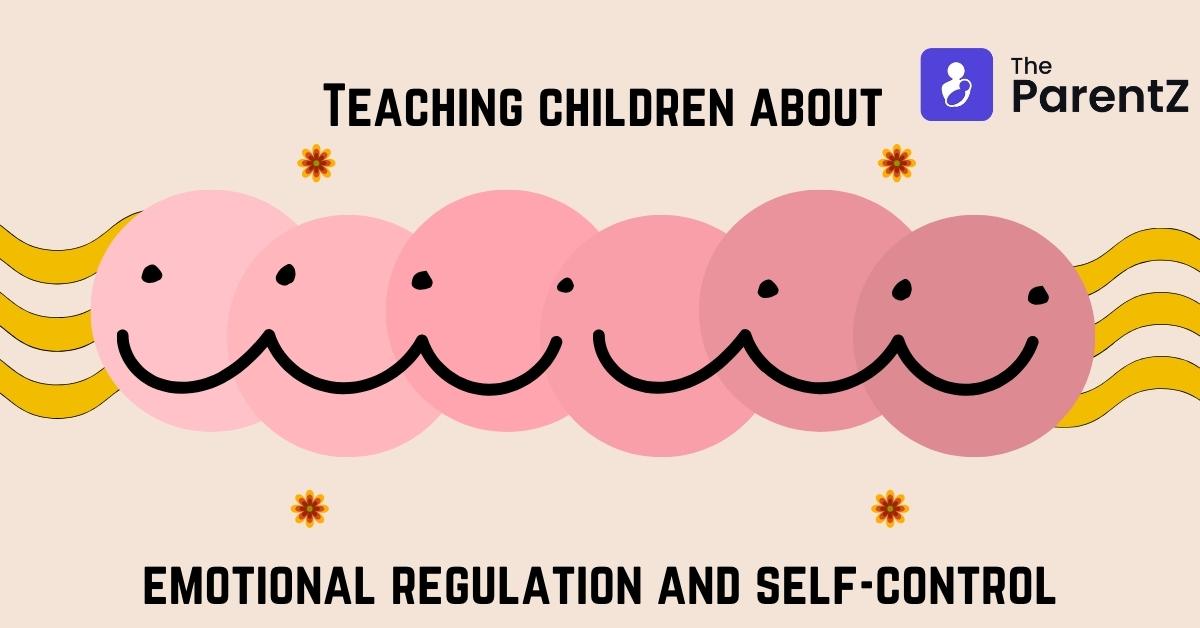 Teaching children about emotional regulation and self-control