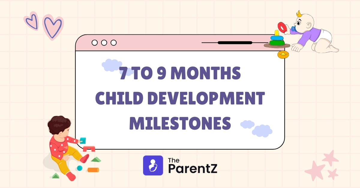 7 to 9 Months Child Development Milestones