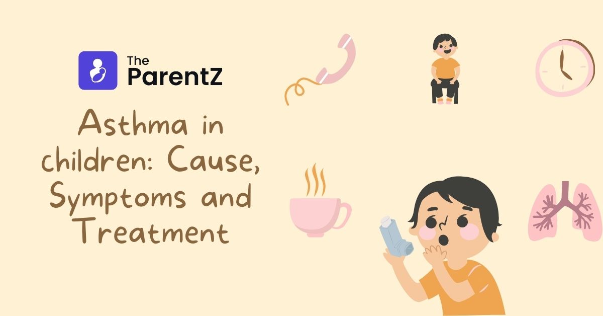 Asthma in children: Cause, Symptoms and Treatment | The ParentZ