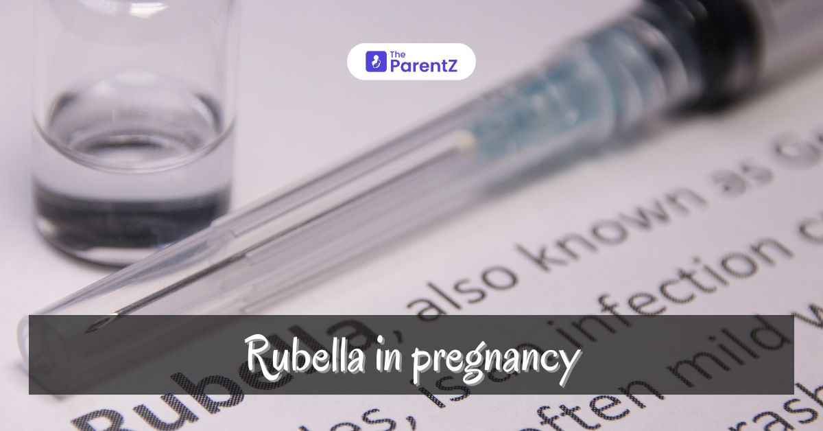 Rubella in pregnancy