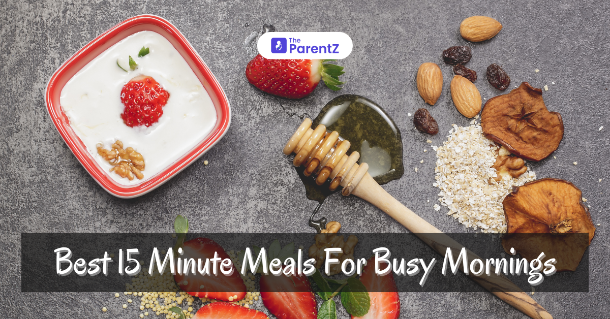 Best 15-Minute Meals For Busy Mornings