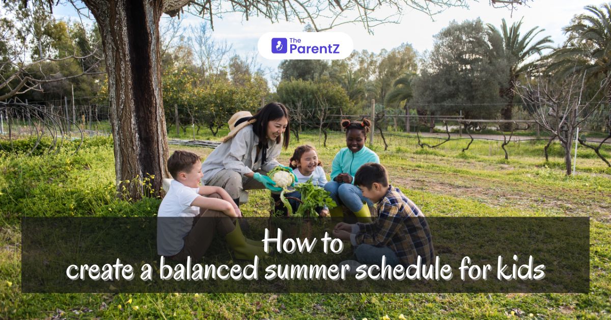 How to Create a Balanced Summer Schedule for Kids