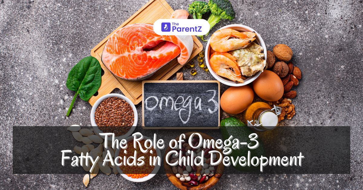 The Role of Omega-3 Fatty Acids in Child Development