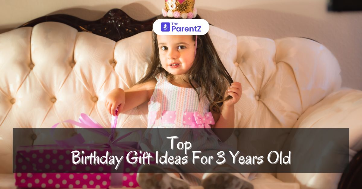 Top Birthday Gift Ideas For 3 Years Old