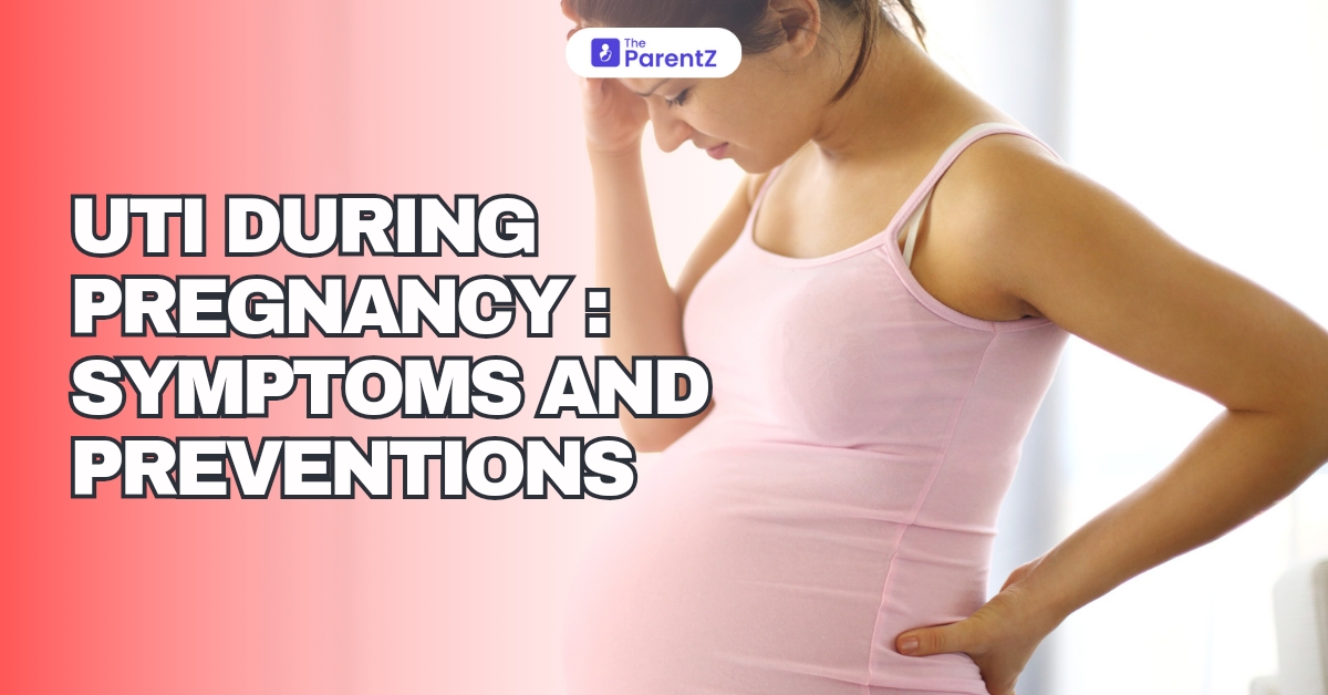 UTI During Pregnancy: Symptoms and Prevention | The ParentZ