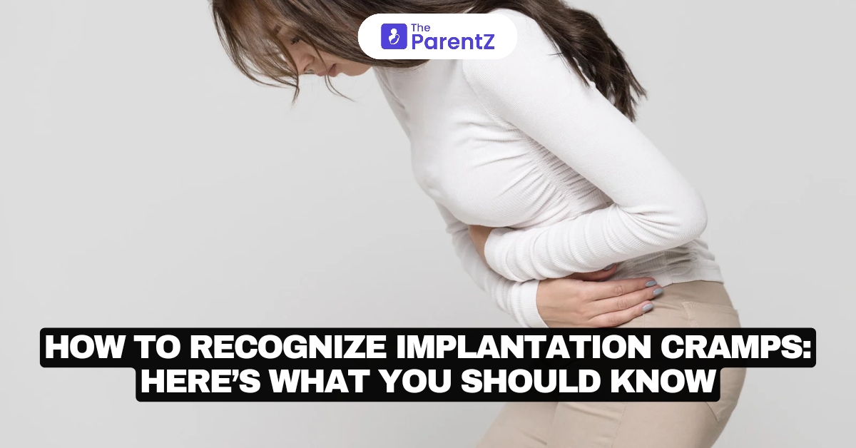 How to Recognize Implantation Cramps: Here’s What You Should Know