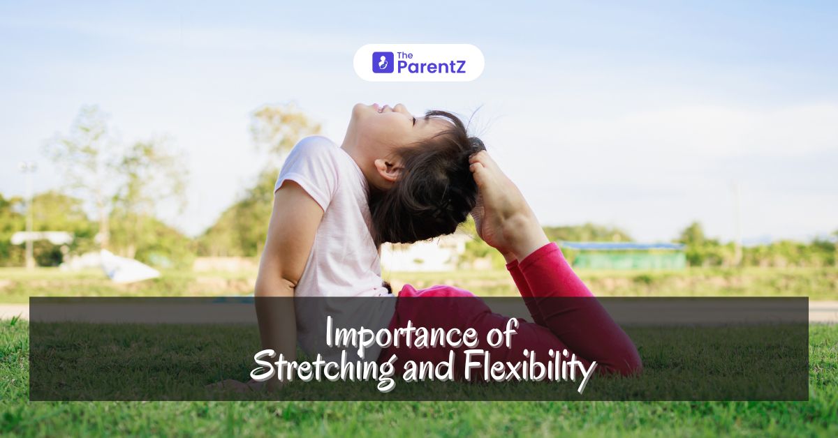 Importance of Stretching and Flexibility