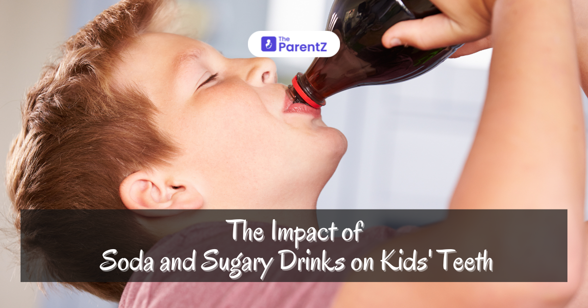 The Impact of Soda and Sugary Drinks on Kids’ Teeth: A Comprehensive Guide 